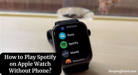 how to play music on apple watch without phone